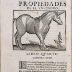 Unicornio. Govierno general moral, y político, hallado en las fieras, y animales silvestres, f.122. | Colección José Miguel Quinta, Sala de Archivos y Colecciones Especiales, Dirección de Bibliotecas, Universidad de las Américas Puebla.