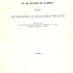 Proyectos de Mejoras Materiales é Higiene en el Puerto de Tampico | 1899 | AHEBC Acervo bibliográfico 